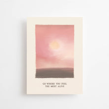 Load image into Gallery viewer, Anna Cosma - Postkarte go where you feel the most alive