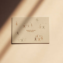 Load image into Gallery viewer, Anna Cosma - Postkarte Maybe its all part of the dance