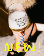 Lade das Bild in den Galerie-Viewer, Weinglas - Champagne Problems. Prosecco Budget.