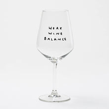 Lade das Bild in den Galerie-Viewer, Weinglas - Work Wine Balance