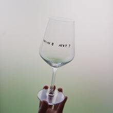 Lade das Bild in den Galerie-Viewer, Weinglas - Wine not?
