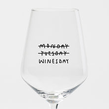 Load image into Gallery viewer, Wineglass - Monday Tuesday Winesday
